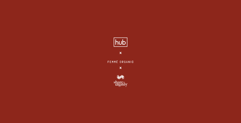 Logo of Hub Australia, Share the Dignity and Femmé Organic to end period poverty